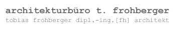 t.frohberger architekt