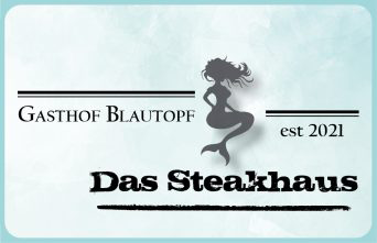 Gasthof Blautopf - Das Steakhaus